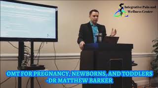 OMT (OMM) for Pregnancy, Newborns, and Toddlers, Osteopathic Medicine, Integrative Pain and Wellness