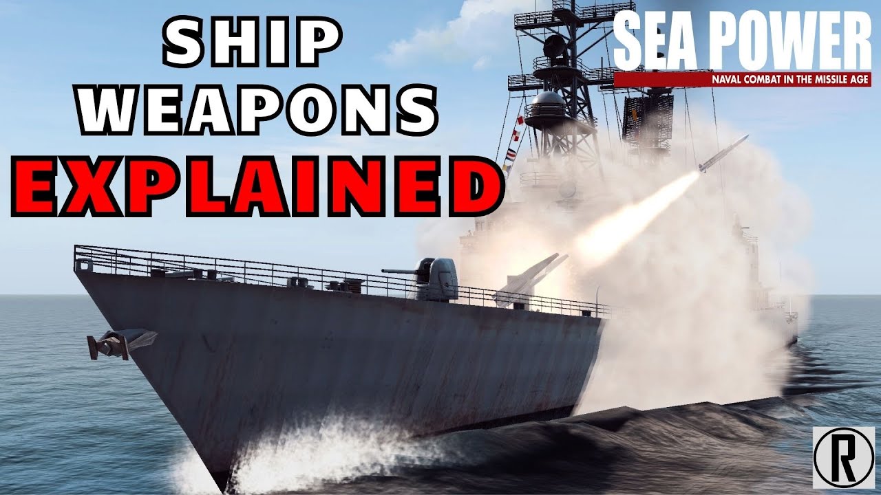 Sea Power - MASTER Every Ship Weapon in 35 Minutes