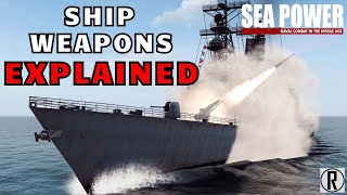 Sea Power - MASTER Every Ship Weapon in 35 Minutes