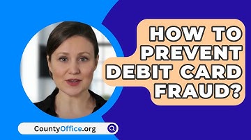 How To Prevent Debit Card Fraud? - CountyOffice.org