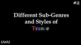 EDM Genres: Trance (Styles and Sub-genres)