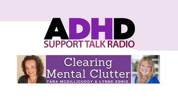 Clearing the Chaos: ADHD Mental Clutter Explained | Focus Tips Idea Overload &d Emotional Overwhelm