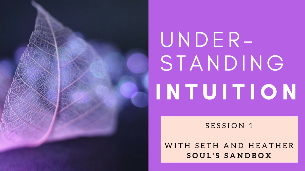 Session 1: Using Intuition - YouTube