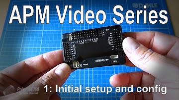 (1/8) APM 2.5/2.6/2.7/2.8 - Simple installation and setup overview
