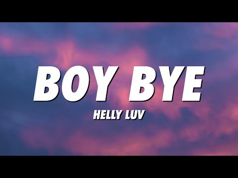 Helly Luv - Boy Bye (Lyrics)