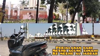 RUTE KE MESJID AL.JABBAR DARI MESJID AGUNG CIMAHI || 15 SEPTEMBER 2023
