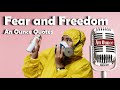 Fear and Freedom:  An Ounce Quotes