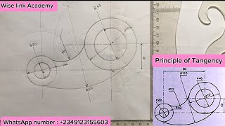 PRINCIPLE OF TANGENCY (Technical Drawing) #tangency#wiselinkacademy#technicaldrawing(well explained)