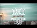 Wall Stripes - Make It With Menards