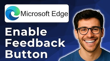 How to enable the feedback button in Microsoft Edge [2025 Easy Guide]