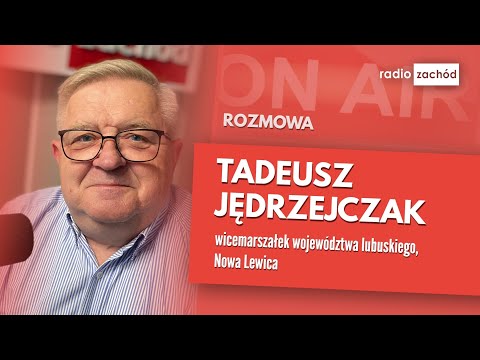 Poranny gość:  Tadeusz Jędrzejczak, wicemarszałek województwa lubuskiego, Nowa Lewica
