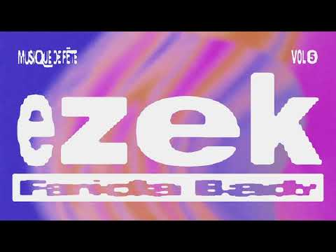 Farida Bady - Ezek (Musique de Fëte, Vol. 5) (Official Visualizer)