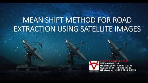 MEAN SHIFT METHOD FOR ROAD EXTRACTION USING SATELLITE IMAGES