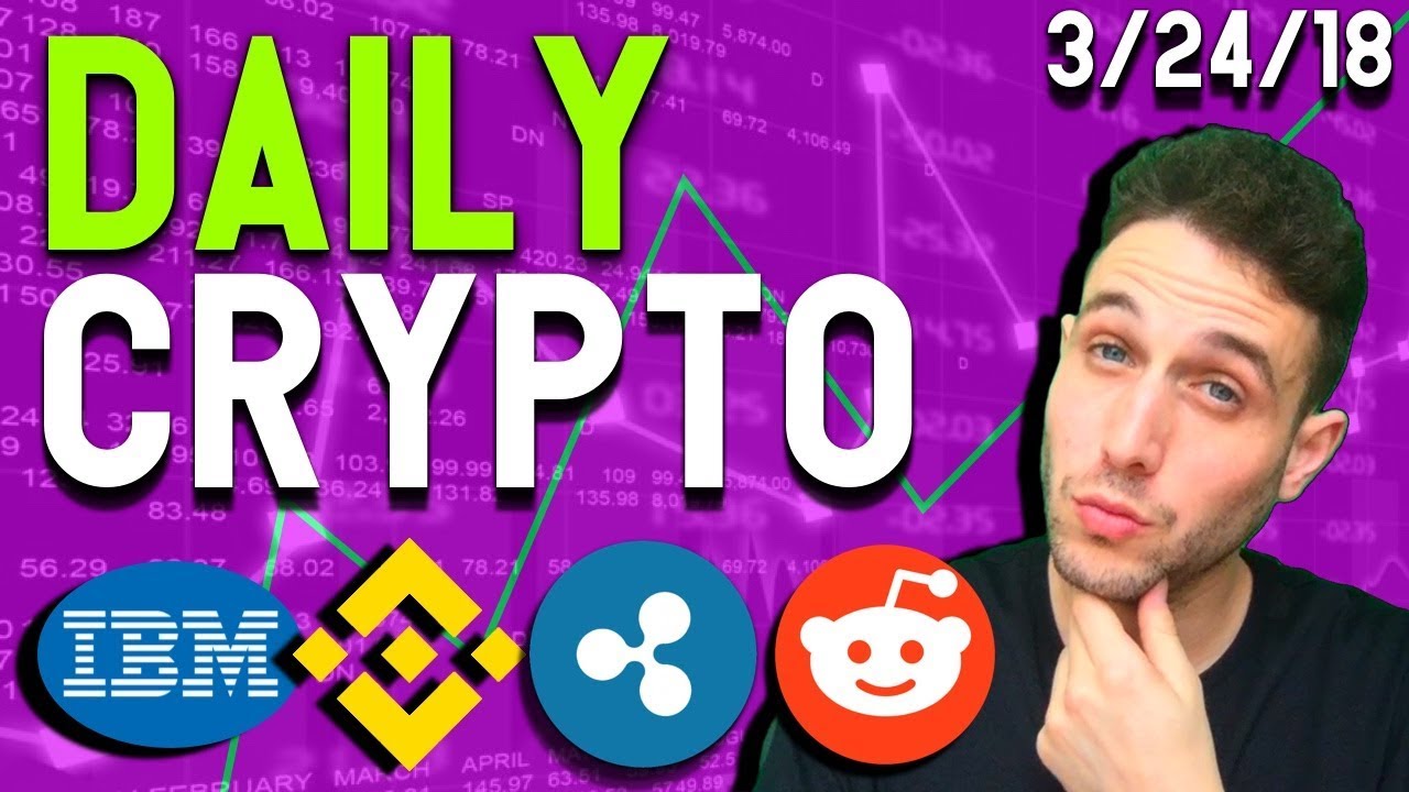 Daily Crypto News: Binance Bullish, Reddit Removes Bitcoin, IBM Stellar, France Loves Blockchain ...