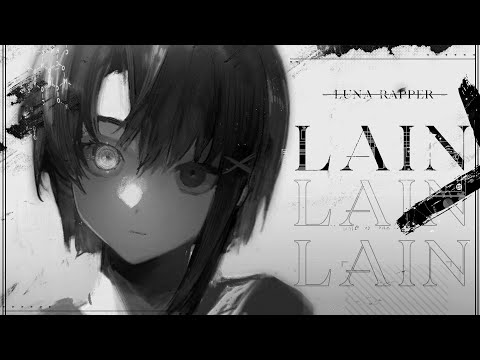 「Luna」 ' LAIN ' - LAIN IWAKURA RAP | Serial Experiments Lain | *GUIA*