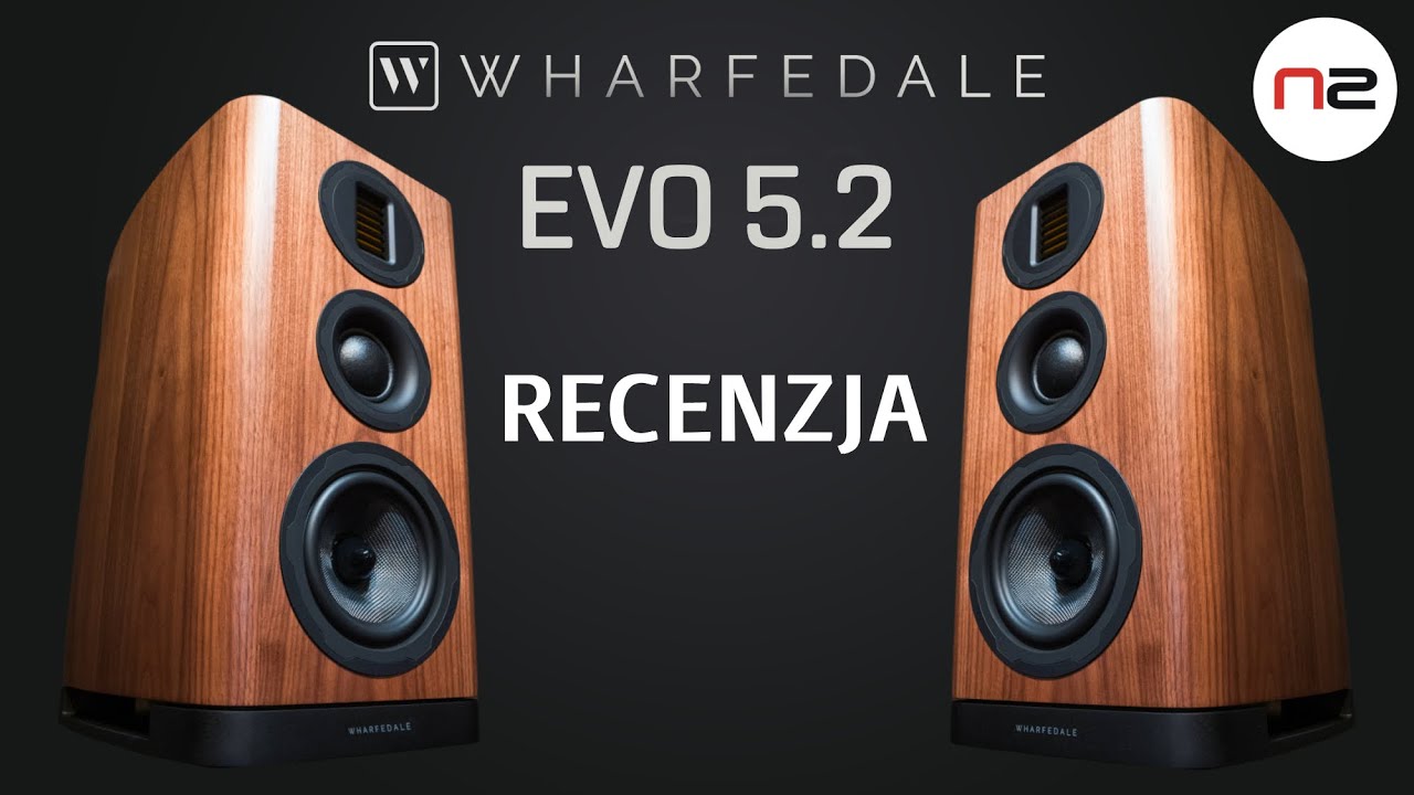 Wharfedale EVO 5.2 – RECENZJA | Potęga brzmienia w eleganckiej formie | Nautilus 2