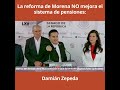 La reforma de Morena NO mejora el sistema de pensiones: Damián Zepeda