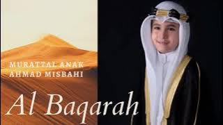 Murottal Anak Bacaan Merdu Surah Al Baqarah - Ahmad Misbahi