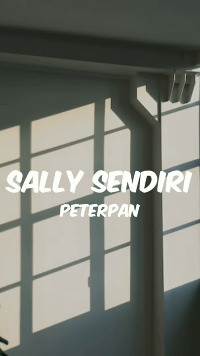 Peterpan - Sally sendiri #musik #shorts #subscriber