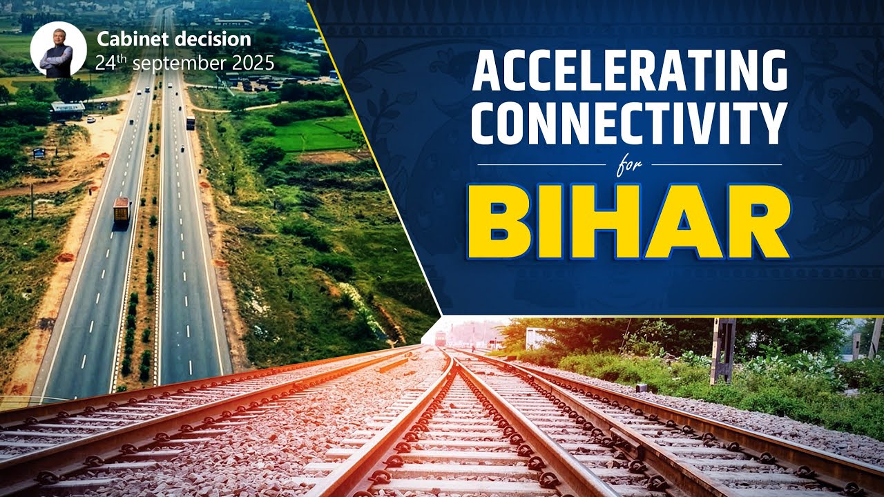 Connecting Bihar | Railways & Highways infrastructure projects