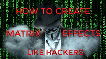 HOW TO CREATE MATRIX EFFECT LIKE HACKERS -  DADDY TRICKS