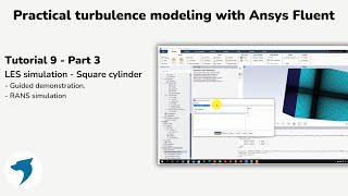 Turbulence modeling with Ansys Fluent | LES simulation - Square cylinder - Part 3