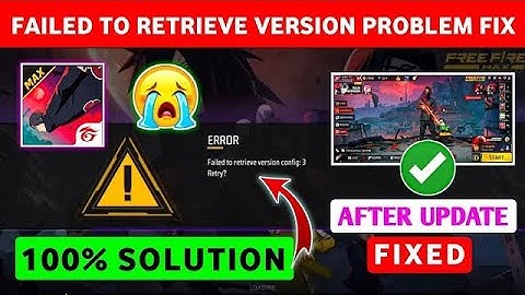 Free Fire Max Error Failed To Retrieve Version Config 3 Retry Problem | FF Game Open Problem Solve 💯