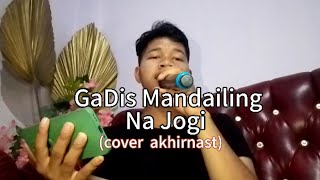Gadis Mandailing Na Jogi || Jatuh Cinta cover akhirnast #lagutapsel  #lagumandailingtapsel