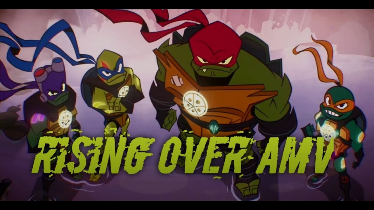 Rise of the TMNT AMV!! (Spoilers Incoming!!)
