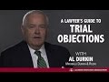 A Lawyer's Guide to Trial Objections