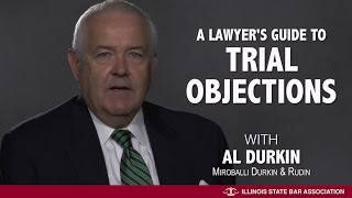 A Lawyer's Guide to Trial Objections