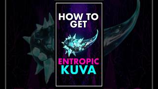 How to get ENTROPIC KUVA - Short Warframe Guide #warframe #warframeguide