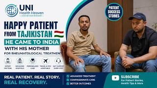 Happy Patient from Tajikistan | Rheumatological Treatment in India | Real Patient Story