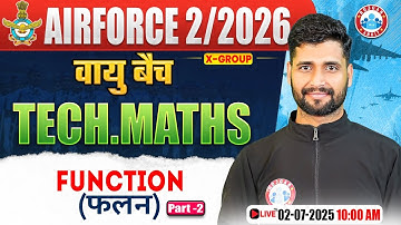 Airforce X Group 2/2026 | Function | वायु बैच | Airforce Tech. Maths Demo Class 02 | Vishal Sir