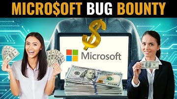 Microsoft Bug Bounty: Millions of Dollars Being Paid to Software Programmers for Detecting Bugs