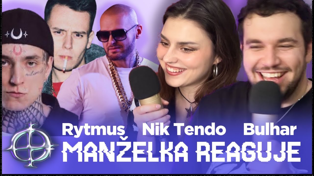MANŽELKA REAGUJE NA CZ/SK RAP (BULHAR, KONTRAFAKT, NIK TENDO) | FILOSOFIE RAPU