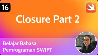 Closure Part 2 | Dasar Pemrograman Swift