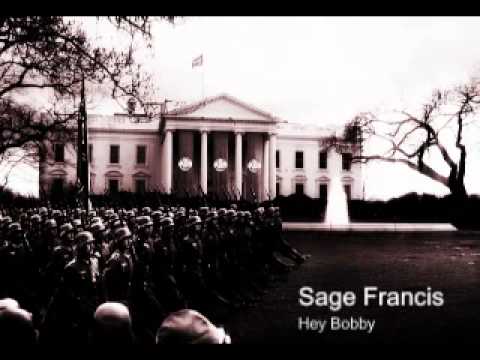 Sage Francis (Hey Bobby)