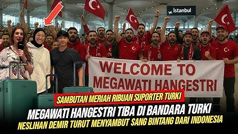 🔴MEGAWATI HANGESTRI Disambut di Bandara Turki oleh Neslihan Demir dan Ribuan Suporter Manisa BBSK