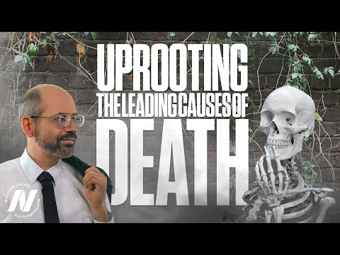 Uprooting the Leading Causes of Death