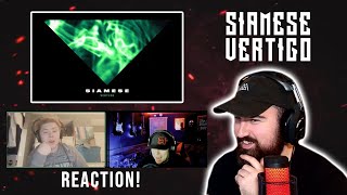 Reacting to "Vertigo" by Siamese - "This is gonna be good..."