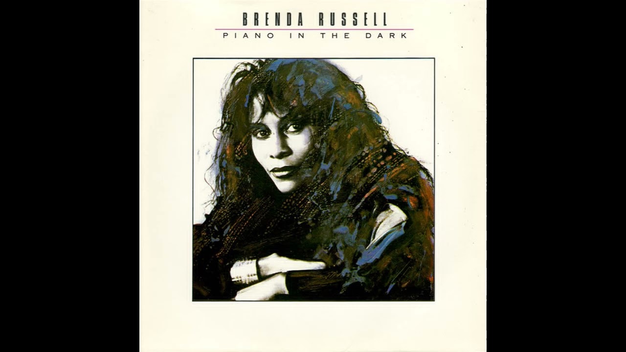 Brenda Russell - Piano In The Dark (1988) (HQ) - YouTube