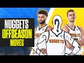 Nuggets OFFSEASON MOVES to win a championship [2021]