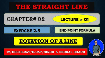 SECOND YEAR: Mathematics Chapter 2 | THE STRAIGHT LINE | EXERCISE 2.5 | [ LECTURE 1 ]
