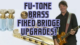 FU-Tone’s new BRASS Stop Tail & Tune-O-Matic Bridge Set - demo