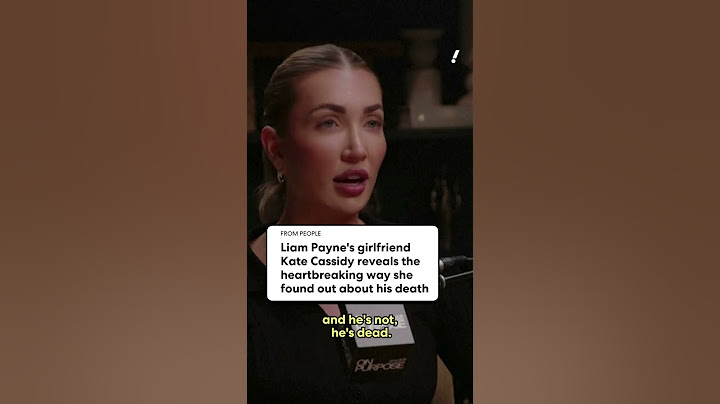 Liam Payne's girlfriend reveals how she found out about his death