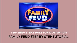 TEACHING STRATEGIES FOR MOTIVATION | FAMILY FEUD WITH STEP BY STEP TUTORIAL