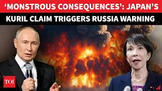 Russia To Bomb Japan Putin Aide Warns Of 'MONSTROUS CONSEQUENCES' Over Tokyo's Kuril Islands Claim