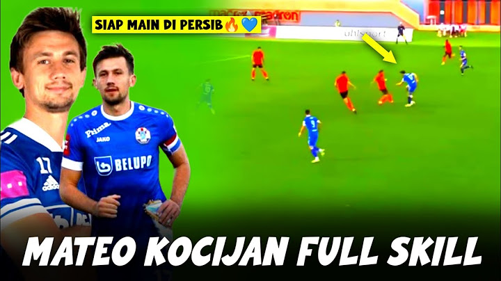 MATEO KOCIJAN | PEMAIN BARU PERSIB BANDUNG🔥💙 FULL AKSI SKILL MATEO KOCIJAN‼️