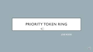 PRIORITY TOKEN RING